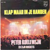 Hoes Peter Koelewijn & Zijn Rockets - Klap Maar In Je Handen