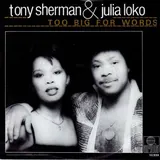 Hoes Julia Loko & Tony Sherman - Too Big For Words