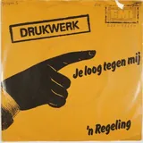 Hoes Drukwerk - Je Loog Tegen Mij