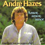 Hoes André Hazes - Amor Amor Amor
