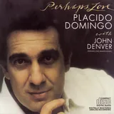 Hoes Placido Domingo & John Denver - Perhaps Love