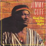 Hoes Jimmy Cliff - Treat The Youths Right