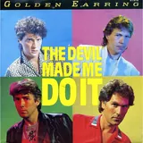 Hoes Golden Earring - The Devil Made Me Do It
