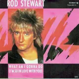 Hoes Rod Stewart - What Am I Gonna Do (I'm So In Love With You)