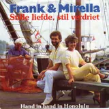 Hoes Frank & Mirella - Stille Liefde Stil Verdriet