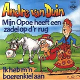 Hoes André Van Duin - Mijn Opoe Heeft Een Zadel Op D'r Rug