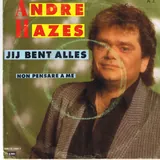 Hoes André Hazes - Jij Bent Alles