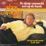 Hoes Koos Alberts - Ik Slaap Vannacht Wel Op De Bank