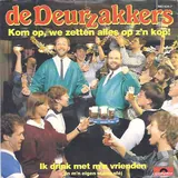 Hoes Deurzakkers - Kom Op We Zetten Alles Op Z'n Kop