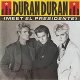 Hoes Duran Duran - Meet El Presidente