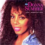 Hoes Donna Summer - I Don't Wanna Get Hurt