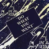 Hoes 2 In A Room - Do What You Want