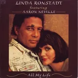 Hoes Linda Ronstadt & Aaron Neville - All My Life