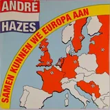 Hoes André Hazes - Samen Kunnen We Europa Aan