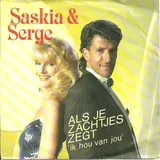 Hoes Saskia & Serge - Als Je Zachtjes Zegt 'ik Hou Van Jou'