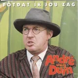 Hoes André Van Duin - Totdat Ik Jou Zag