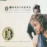 Hoes 2 Brothers On The 4th Floor Featuring Des'ray & D-Rock - Dreams (Will Come Alive)