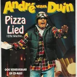 Hoes André Van Duin - Pizza Lied (Effe Wachte...)
