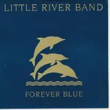 Hoes Little River Band - Forever Blue