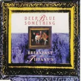 Hoes Deep Blue Something - Breakfast At Tiffany's