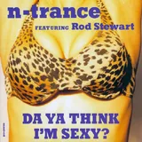 Hoes N-Trance Featuring Rod Stewart - Da Ya Think I'm Sexy