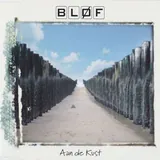 Hoes Bløf - Aan De Kust