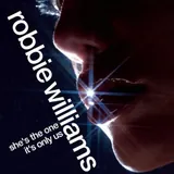 Hoes Robbie Williams - She's The Oneit's Only Us